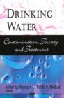 Image for Drinking Water : Contamination, Toxicity &amp; Treatment