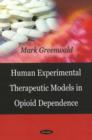 Image for Human Experimental Therapeutic Models in Opioid Dependence