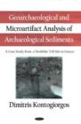 Image for Geoarchaeological &amp; Microartifact Analysis of Archaeological Sediments