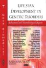 Image for Life span development in genetic disorders  : behavioral and neurological aspects