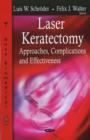 Image for Laser Keratectomy : Approaches, Complications &amp; Effectiveness