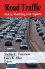 Image for Road Traffic : Safety, Modeling, &amp; Impacts
