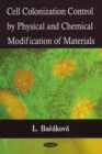 Image for Cell Colonization Control by Physical &amp; Chemical Modification of Materials
