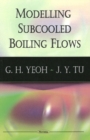 Image for Modelling Subcooled Boiling Flows