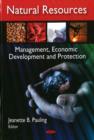 Image for Natural Resources; Management, Economic Development and Protection