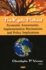 Image for Kyoto Protocol : Economic Assessments, Implementation Mechanisms, &amp; Policy Implications