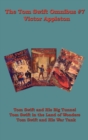 Image for The Tom Swift Omnibus #7 : Tom Swift and His Big Tunnel, Tom Swift in the Land of Wonders, Tom Swift and His War Tank