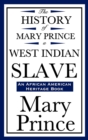 Image for The History of Mary Prince, a West Indian Slave (an African American Heritage Book)