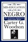 Image for The Mis-Education of the Negro (An African American Heritage Book)