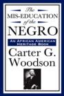 Image for The MIS-Education of the Negro (an African American Heritage Book)