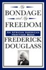 Image for My Bondage and My Freedom (an African American Heritage Book)