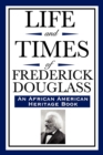 Image for Life and Times of Frederick Douglass (an African American Heritage Book)