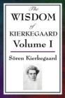 Image for The Wisdom of Kierkegaard Vol. I
