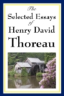 Image for The Selected Essays of Henry David Thoreau