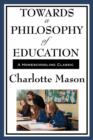 Image for Towards a Philosophy of Education