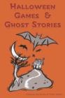 Image for Halloween Games &amp; Ghost Stories