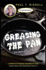 Image for Greasing the Pan : The &quot;Best&quot; of Paul T. Riddell