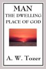 Image for Man - The Dwelling Place of God : Test