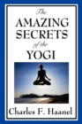 Image for The Amazing Secrets of the Yogi