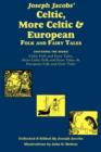 Image for Joseph Jacobs&#39; Celtic, More Celtic, and European Folk and Fairy Tales
