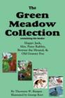 Image for The Green Meadow Collection : Happy Jack, Mrs. Peter Rabbit, Bowser the Hound, &amp; Old Granny Fox