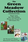 Image for The Green Meadow Collection : Happy Jack, Mrs. Peter Rabbit, Bowser the Hound, &amp; Old Granny Fox, Burgess