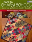 Image for Back to charm school  : more fun quilts from Country Threads
