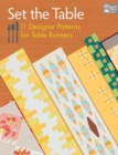Image for Set the table  : 11 designer patterns for tabler runners