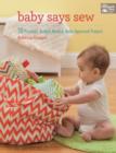 Image for Baby says sew  : 20 practical budget-minded baby approved projects