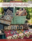 Image for Simple Friendships : 14 Quilts from Exchange-Friendly Blocks