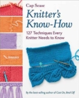 Image for Knitter&#39;s Know-How : 127 Techniques Every Knitter Needs to Know