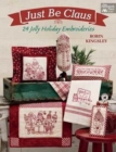 Image for Just be Claus  : 24 jolly holiday embroideries