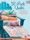 Image for 12-Pack Quilts : Simple Quilts That Start with 12 Fat Quarters