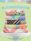 Image for Easy Layer-Cake Quilts : Simple Quilts That Start with 10 Squares