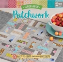Image for Lunch-Hour Patchwork : 15 Easy-To-Start (and Finish!) Projects