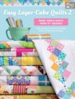 Image for Easy Layer-Cake Quilts 2