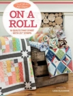 Image for Moda All-Stars - On a Roll : 14 Quilts That Start with 2 1/2 Strips