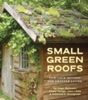 Image for Small Green Roofs: Low-Tech Options for Homeowners