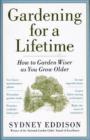 Image for Growing older with your garden  : practical wisdom from a lifetime of gardening