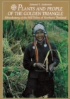 Image for Plants and People of the Golden Triangle : Ethnobotany of the Hill Tribes of Northern Thailand