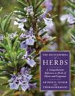 Image for The encyclopedia of herbs: a comprehensive reference to herbs of flavor and fragrance