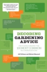 Image for Decoding Gardening Advice: The Science Behind the 100 Most Common Recommendations