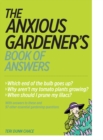 Image for The anxious gardener&#39;s book of answers