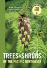 Image for Trees and Shrubs of the Pacific Northwest