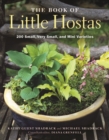 Image for The book of little hostas: 200 mini to small varieties for your garden