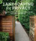 Image for Landscaping for privacy: innovative ways to turn your outdoor space into a peaceful retreat