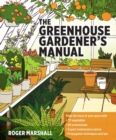 Image for The greenhouse gardener&#39;s manual