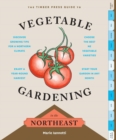 Image for The Timber Press Guide to Vegetable Gardening in the Northeast