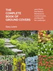 Image for The complete book of ground covers  : 4000 plants that reduce maintenance, control erosion, and beautify the landscape