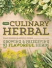 Image for The culinary herbal  : growing and preserving 97 flavorful herbs